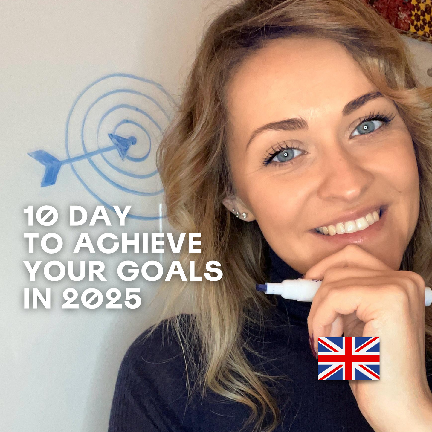 04 - 10 Days to Achieve Your Goals in 2025